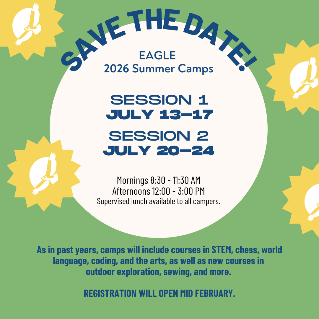 Save the Date!  EAGLE 2026 Summer Camps
